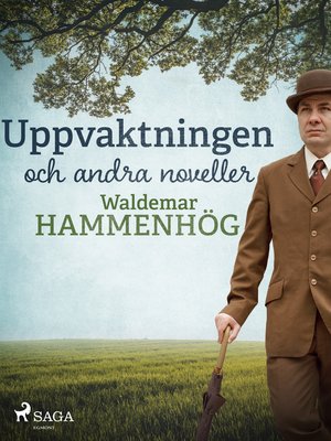 cover image of Uppvaktningen och andra noveller